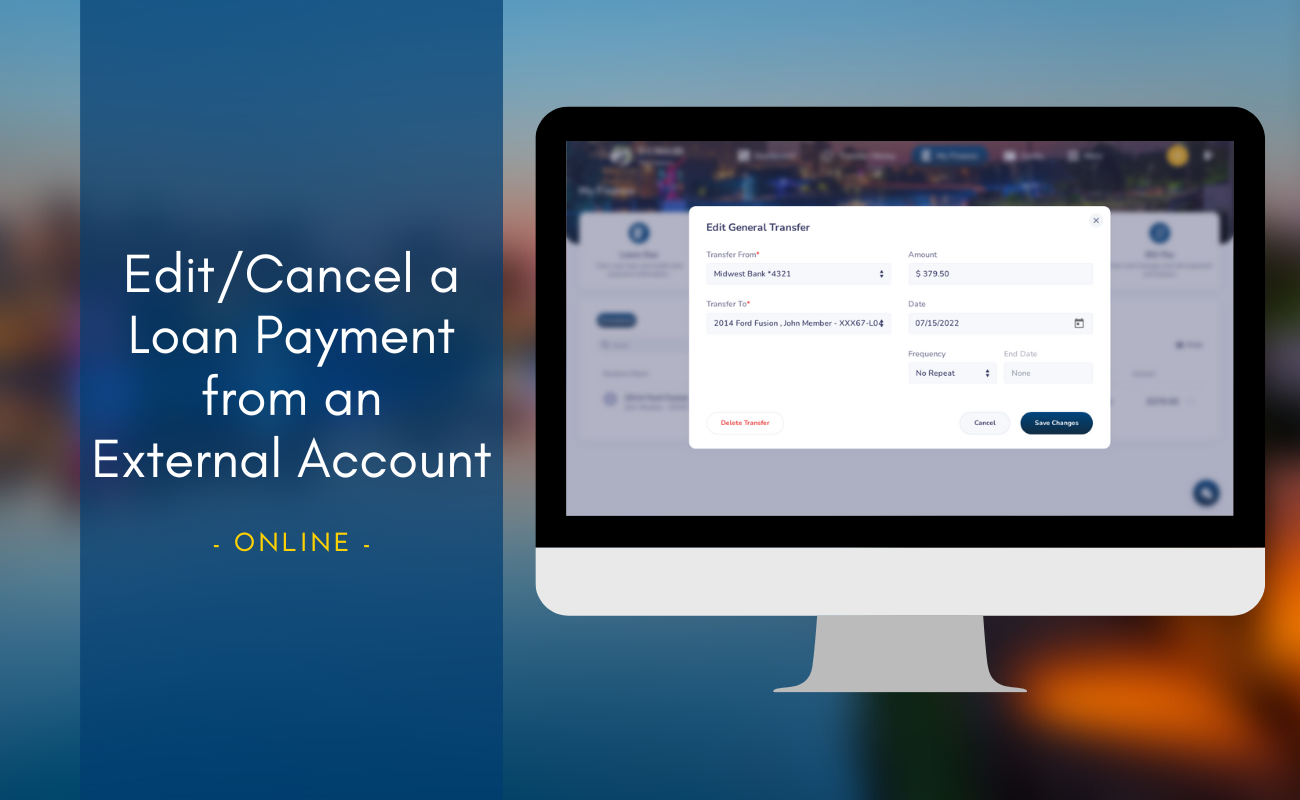 How to Edit or Cancel a Loan Payment from an External Account demo button